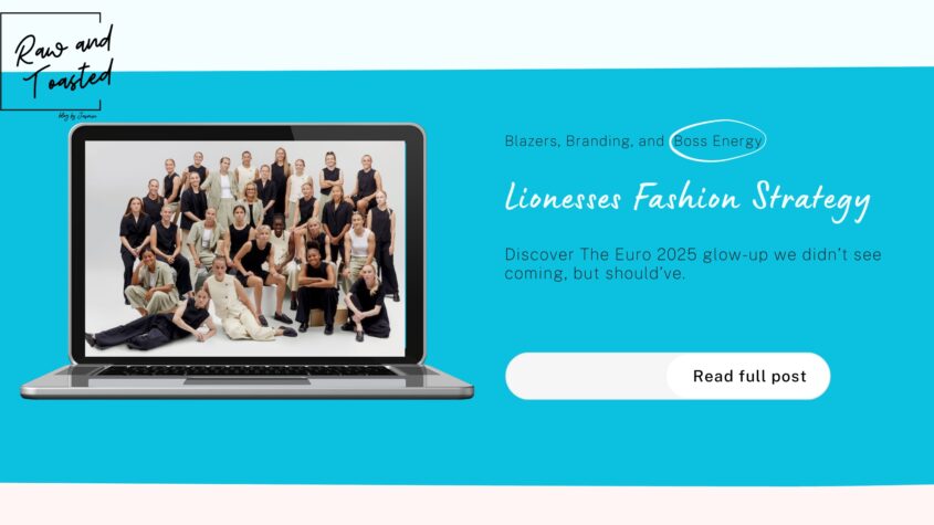 What I Love About Lionesses Fashion Strategy