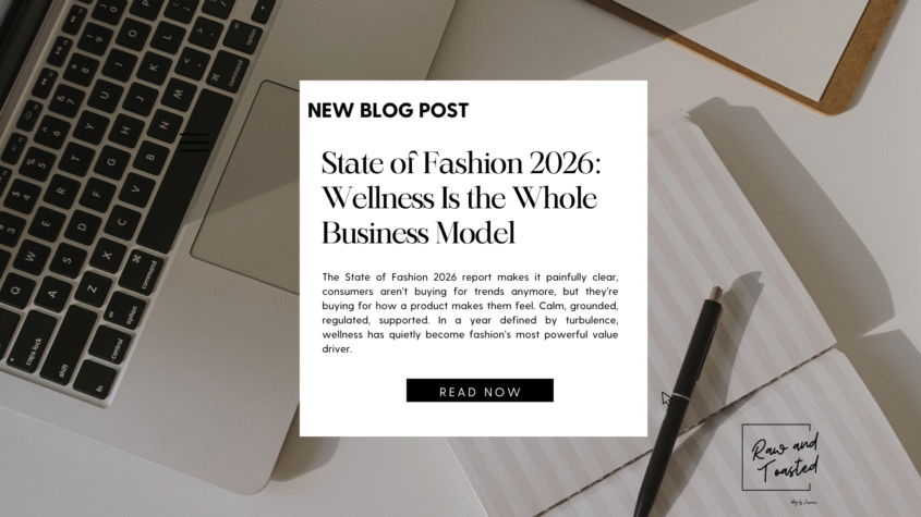 State of Fashion 2026 Report: ‘Wellness’ Is the New Aesthetic and It’s Giving!